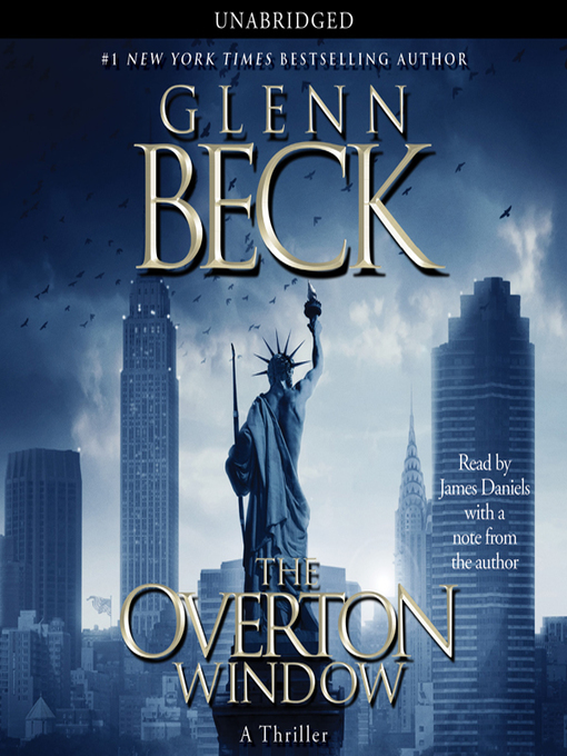 Title details for The Overton Window by Glenn Beck - Available